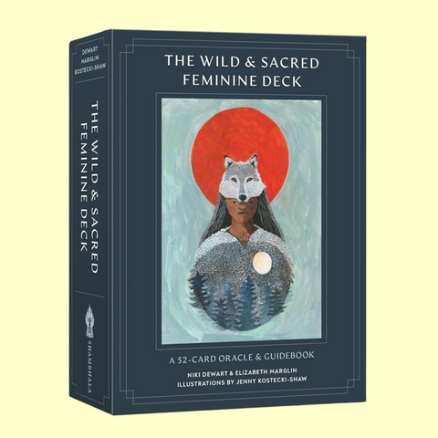 The Wild + Sacred Feminine Deck - Oracle Cards